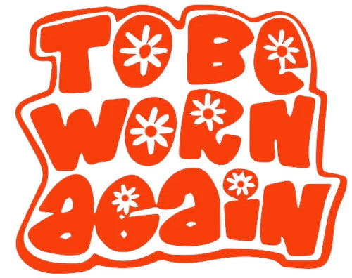 ToBeWornAgain